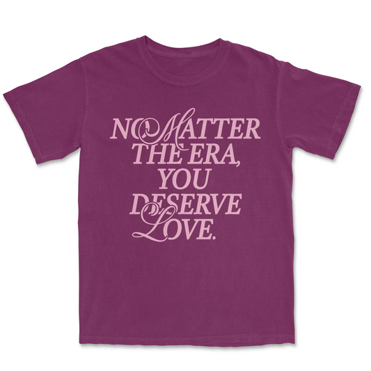 YOU DESERVE LOVE TEE