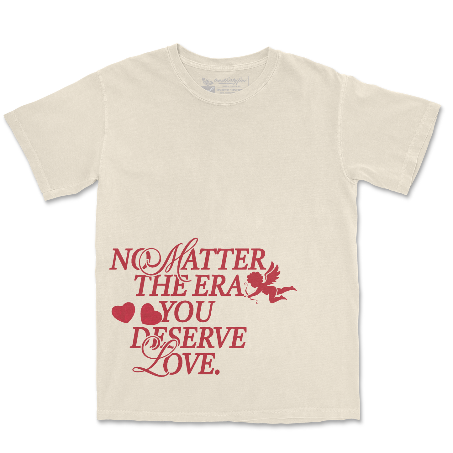 YOU DESERVE LOVE CUPID TEE