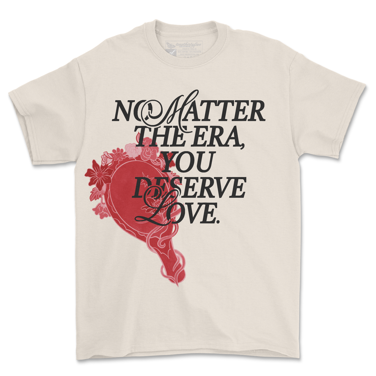 YOU DESERVE LOVE MIRROR TEE