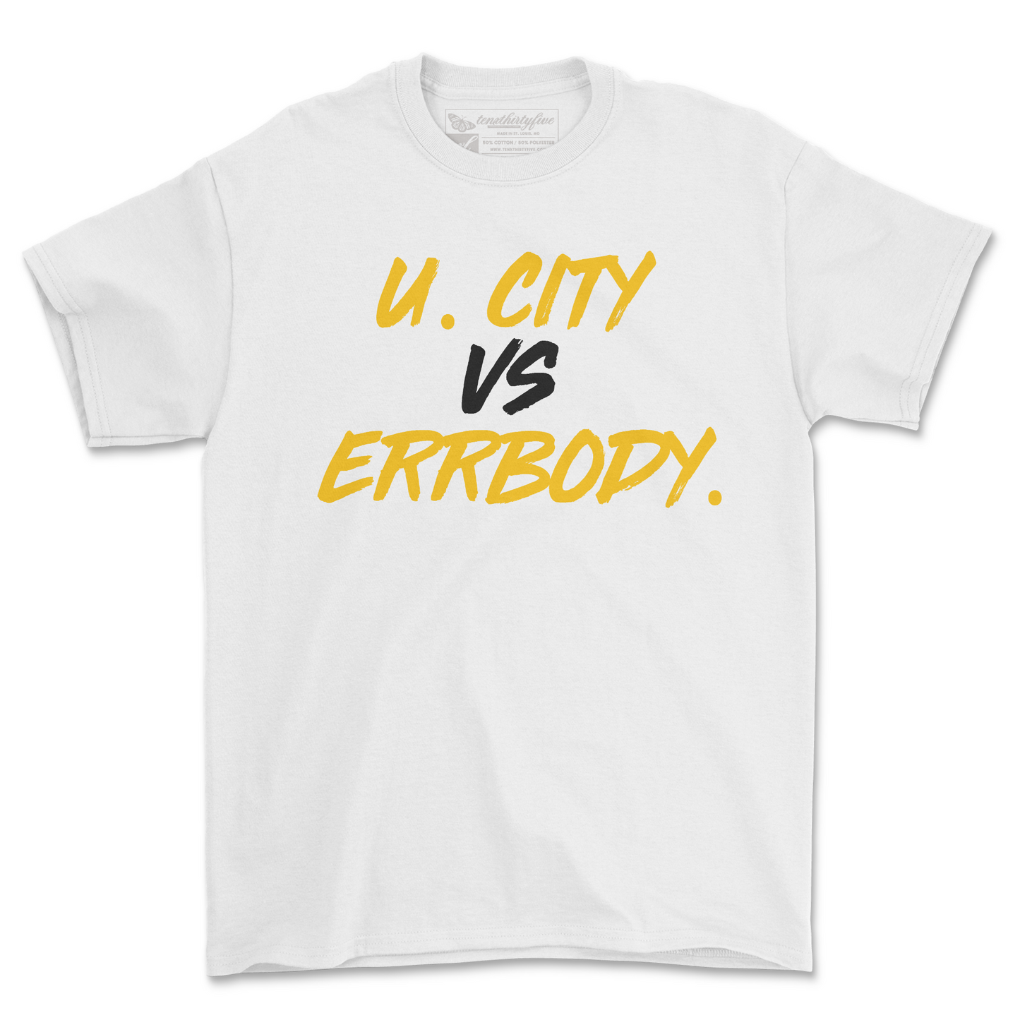 U. CITY VS ERRBODY TEE