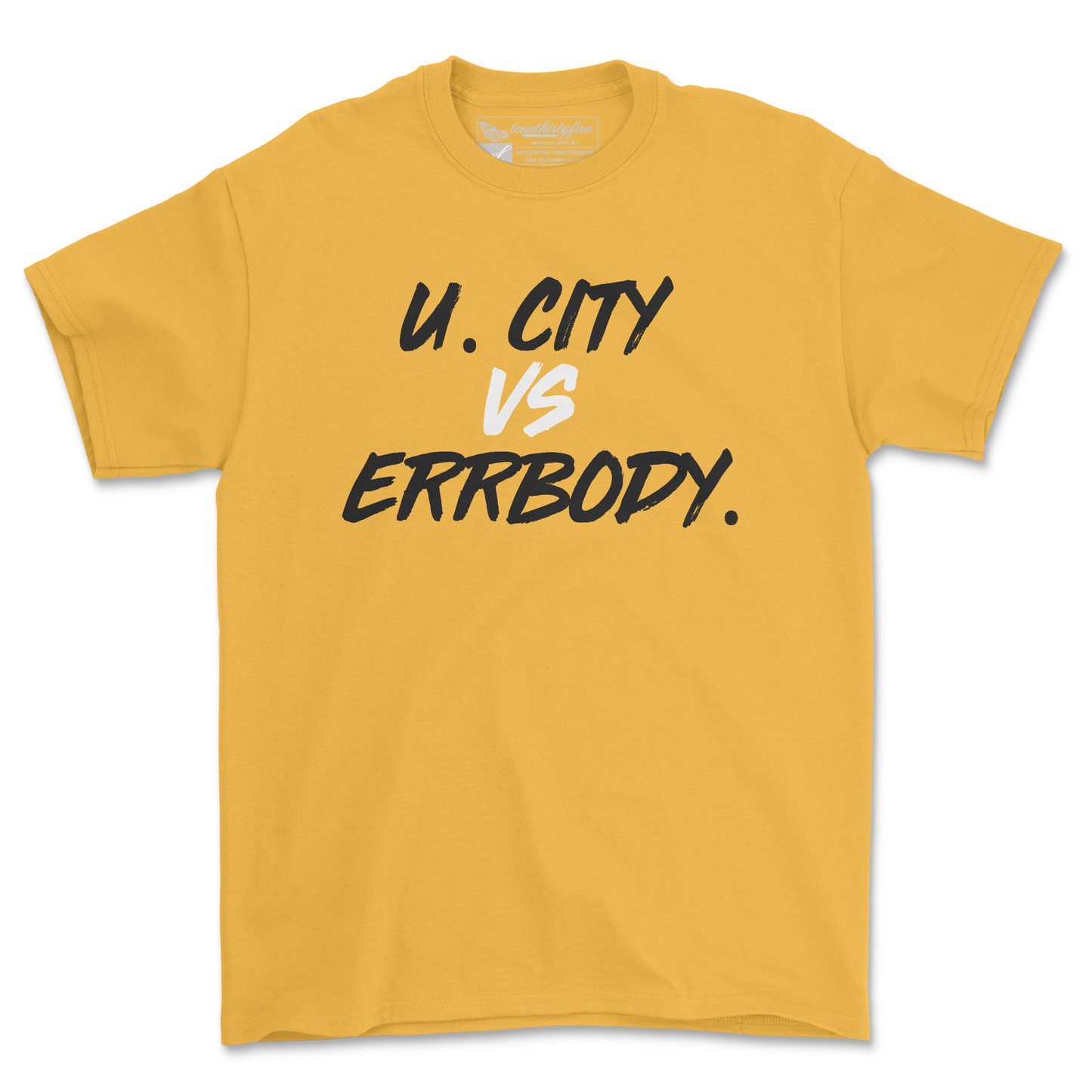 U. CITY VS ERRBODY TEE