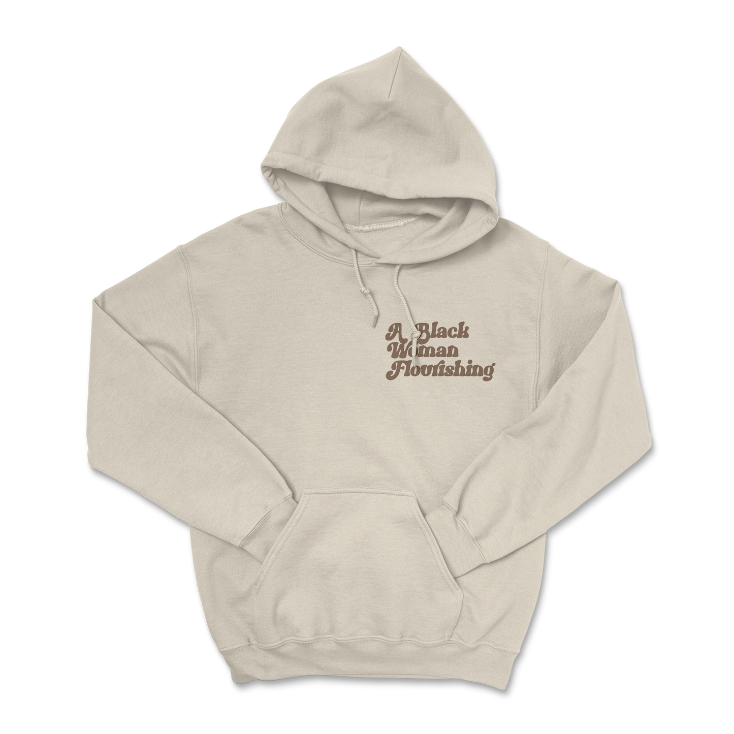 'BLACK WOMAN FLOURISHING' HOODIE